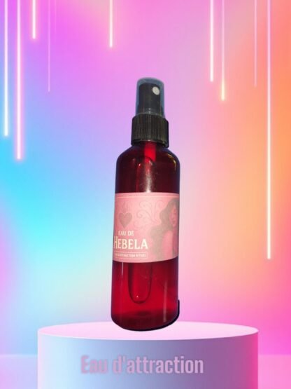 Eau de Hebela ritualisée - Eau d’attraction